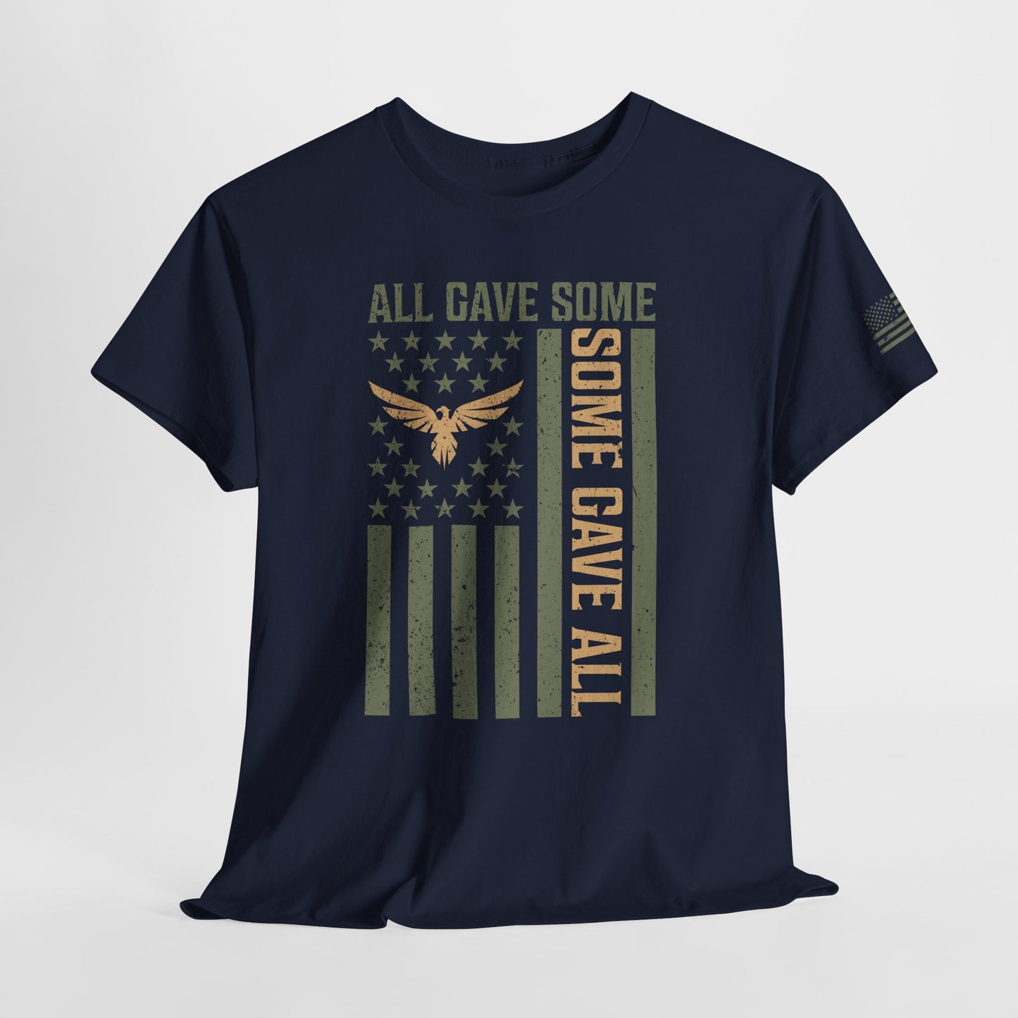 Veteran T-shirt, All Gave Some Some Gave All