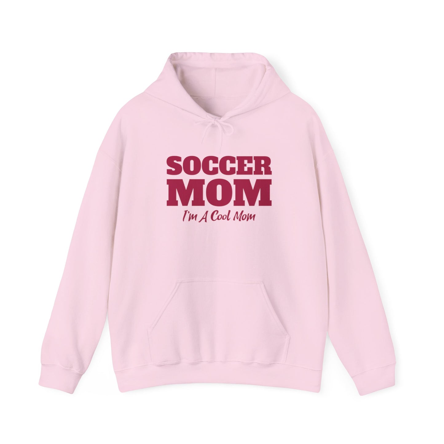 Soccer Mom I'm A Cool Mom Hooded Sweatshirt