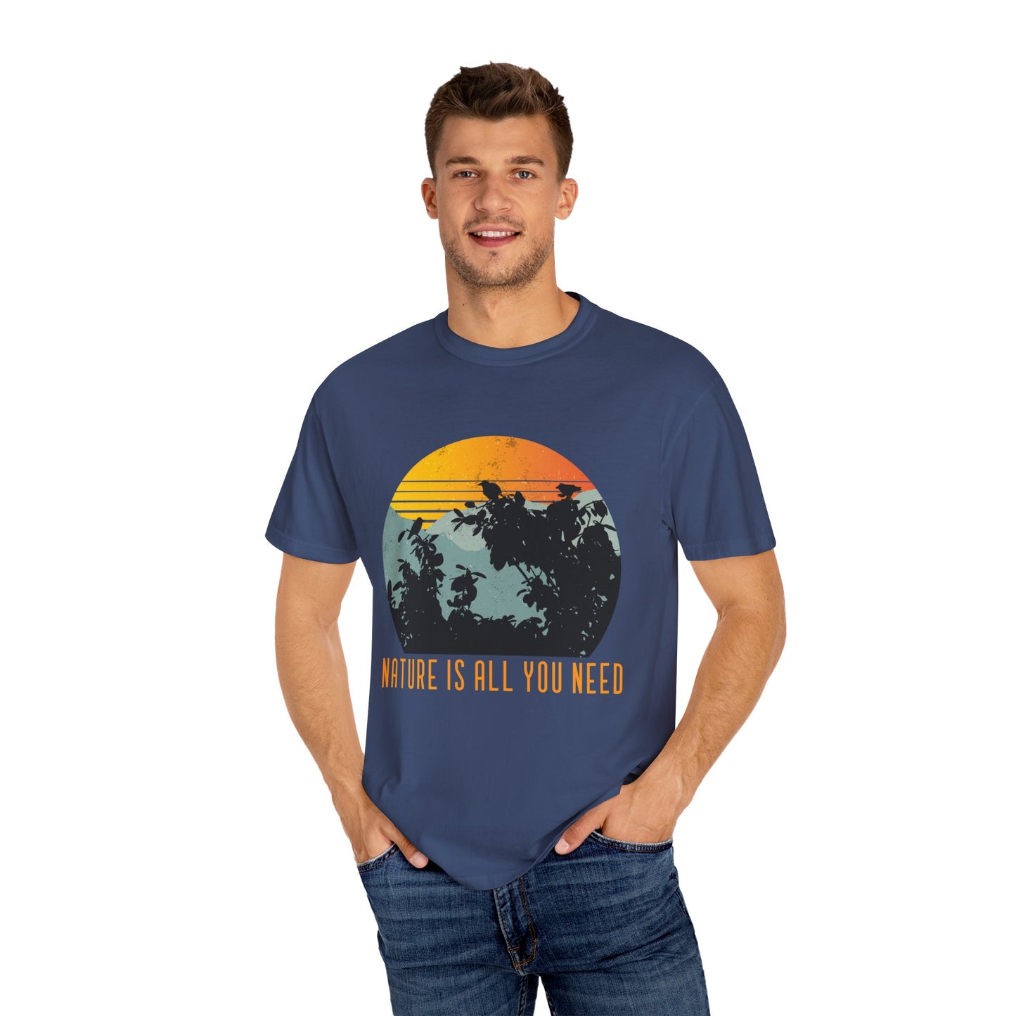 Nature Is All You Need T-shirt