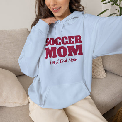 Soccer Mom I'm A Cool Mom Hooded Sweatshirt