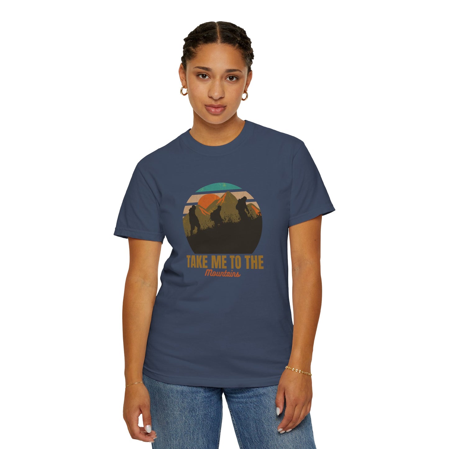 Take Me To The Mountains Unisex Garment-Dyed T-shirt