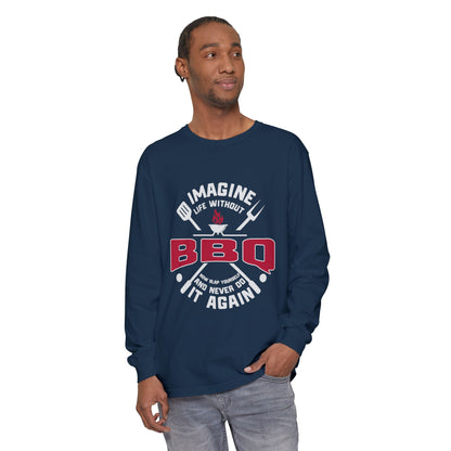 BBQ Lovers Long Sleeve T-Shirt – Imagine Life Without BBQ