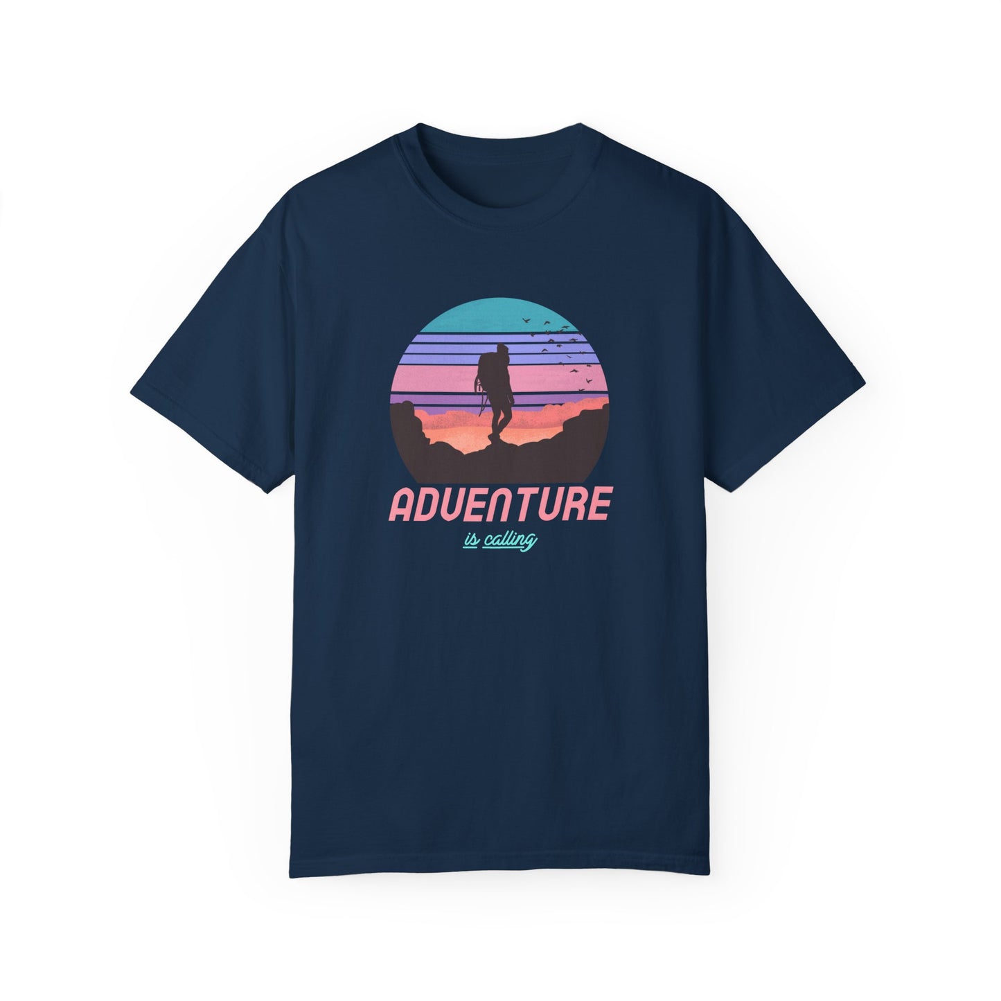 Adventure Is Calling Unisex Garment-Dyed T-shirt