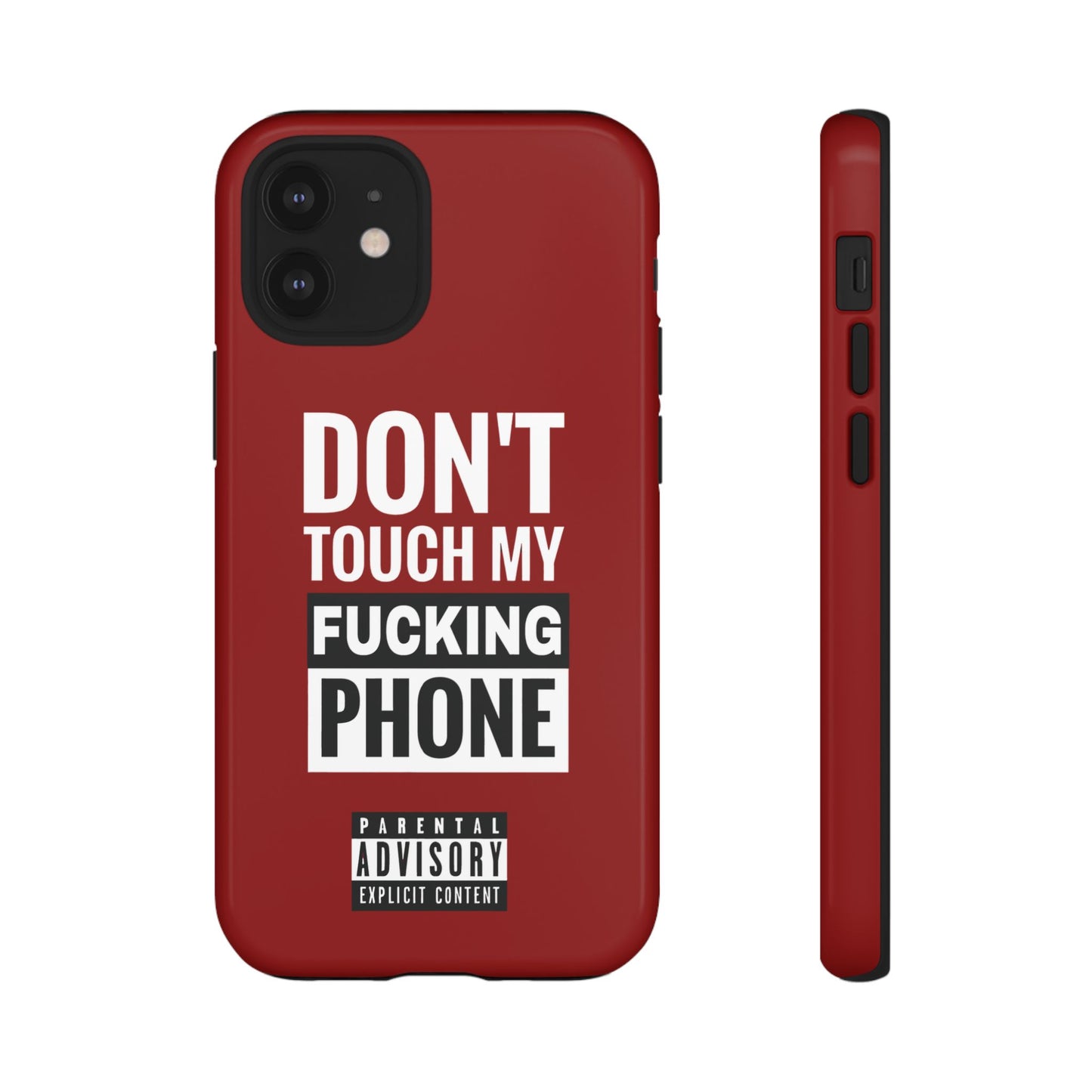 Funny Phone Case, Don’t Touch My Phone