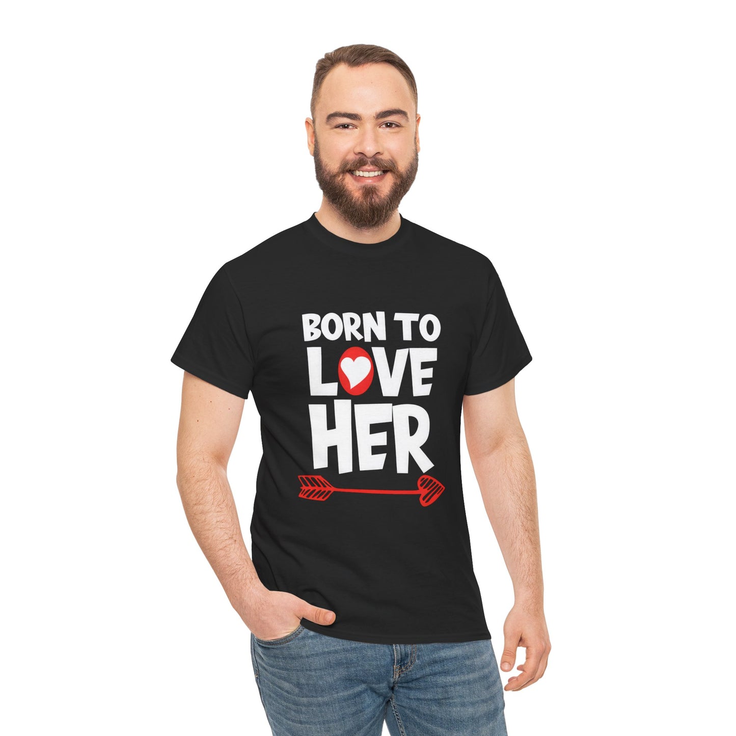 Born To Love Her Tee, Romantic Valentine T-Shirt for Couples A part
