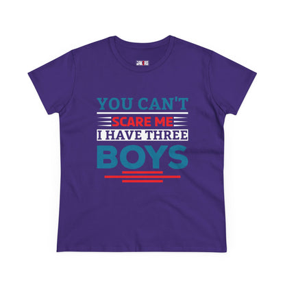 Funny Moms Tee - 'You Can't Scare Me, I Have Three Boys' Cotton T-Shirt
