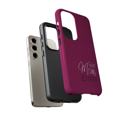 Best Mom Ever Impact-Resistant Case