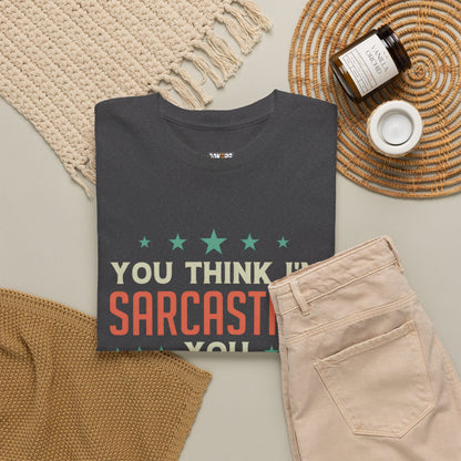 Sarcastic Unisex Heavy Cotton Tee - Great Gift for Friends & Humor Lovers