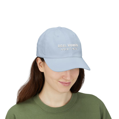 Real Women Aren't Men Classic Dad Cap — Feminist Statement Baseball Hat