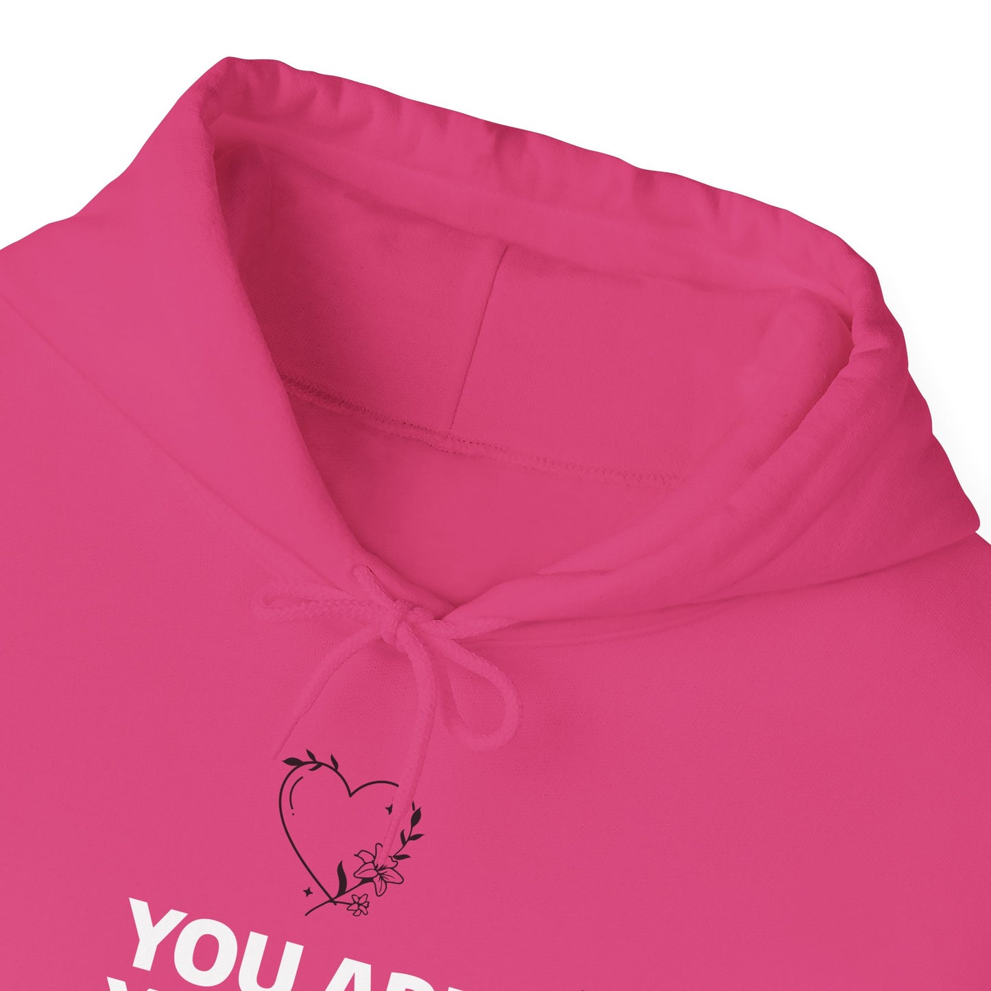 You Are Beautiful Hooded Sweatshirt