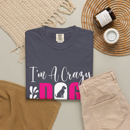 Crazy Dog Mom Unisex T-Shirt - Perfect Gift for Dog Lovers