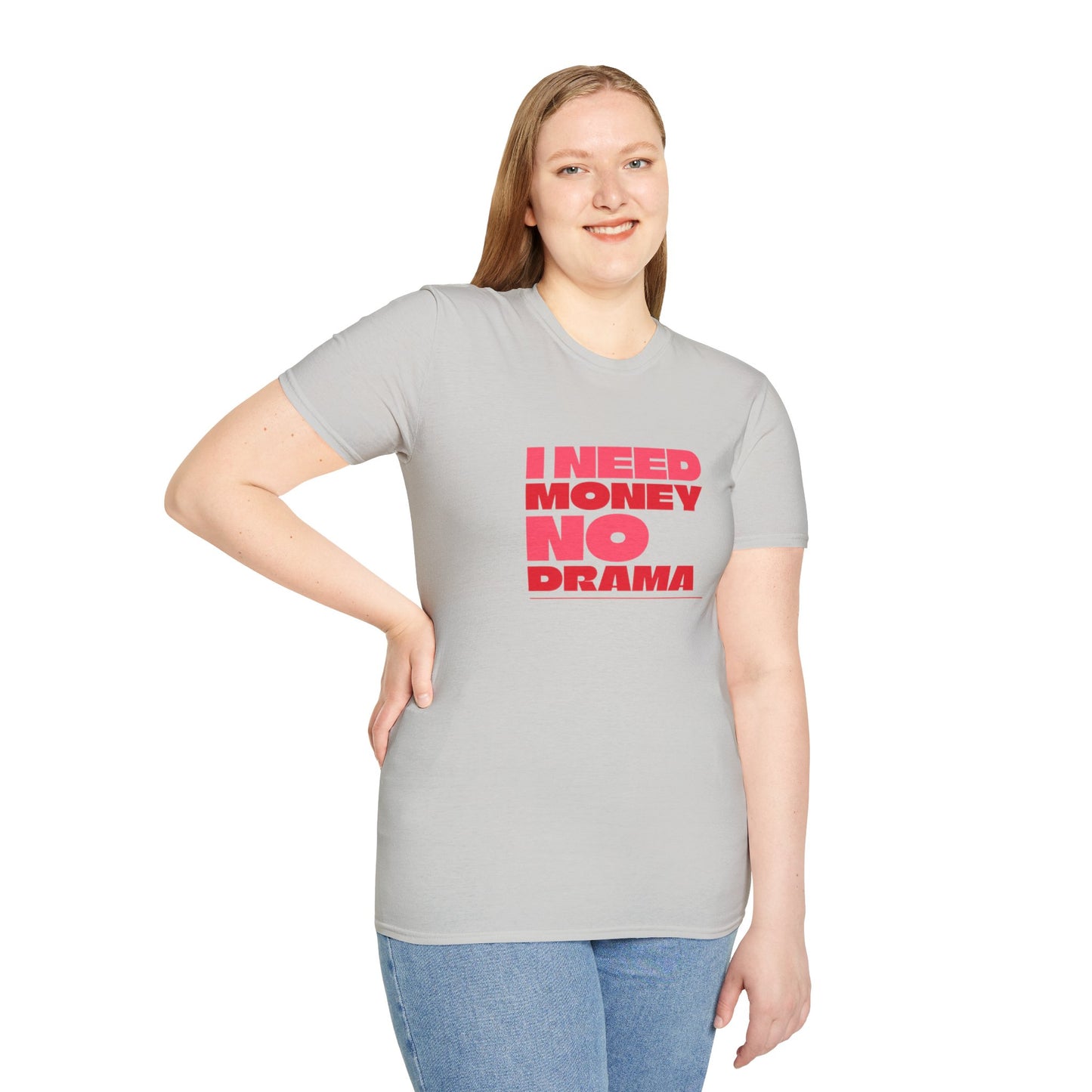 I Need Money No Drama Unisex Softstyle T-Shirt