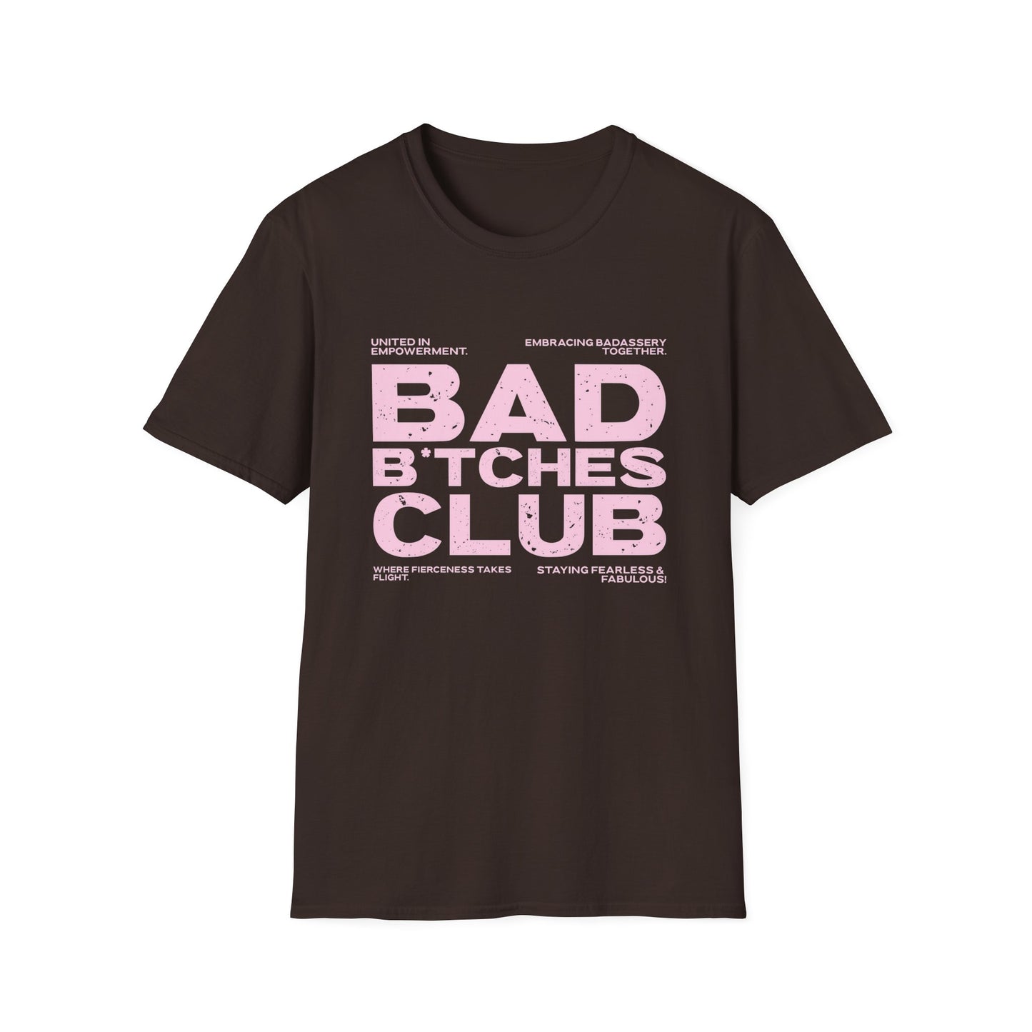 Bad B*tches Club Unisex T-Shirt