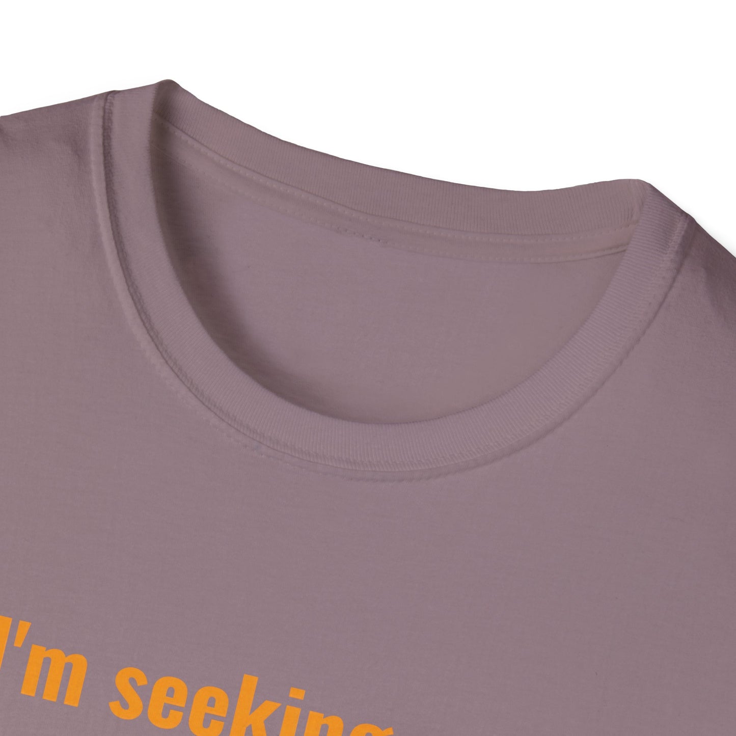 I'm Seeking New Connection Unisex Softstyle T-Shirt