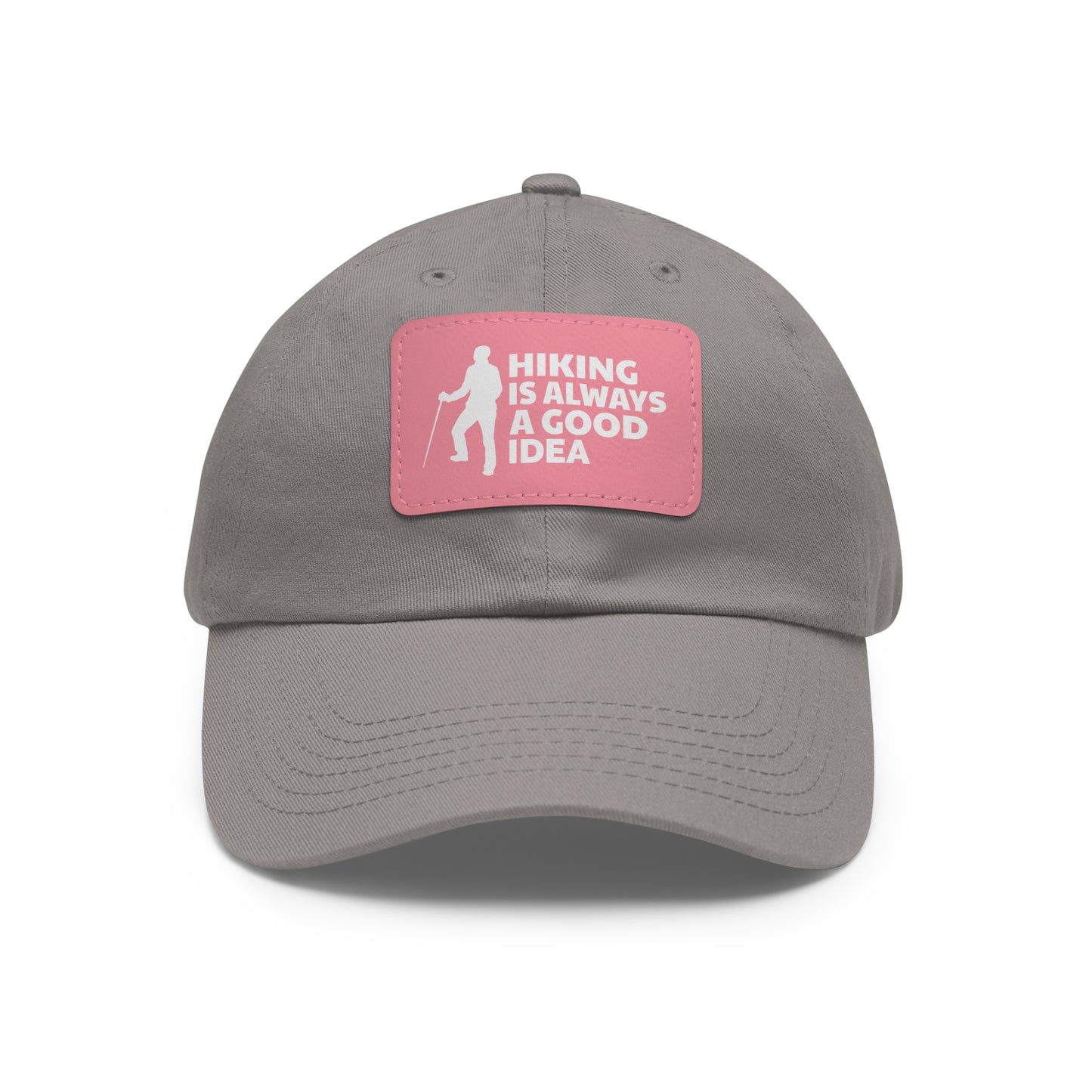 Hiking Is Always A Good Idea Dad Hat with Leather Patch (Rectangle)