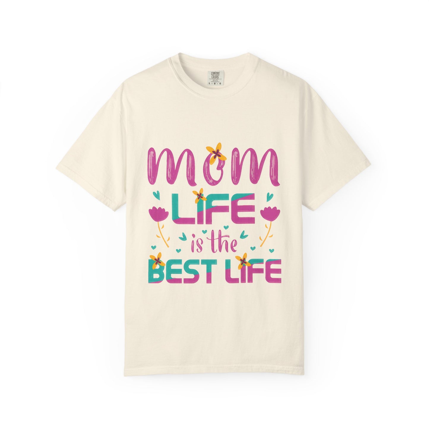 Mom Life T-Shirt - Unisex Garment-Dyed Tee for Mother's Day