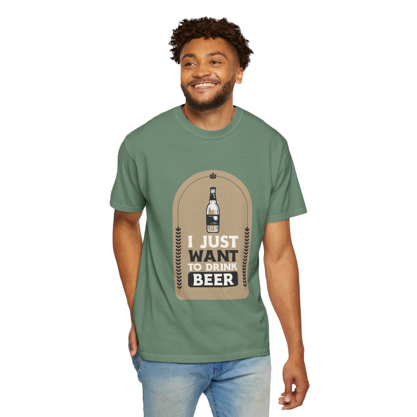 I Just Want To Drink Beer Unisex Garment-Dyed T-shirt