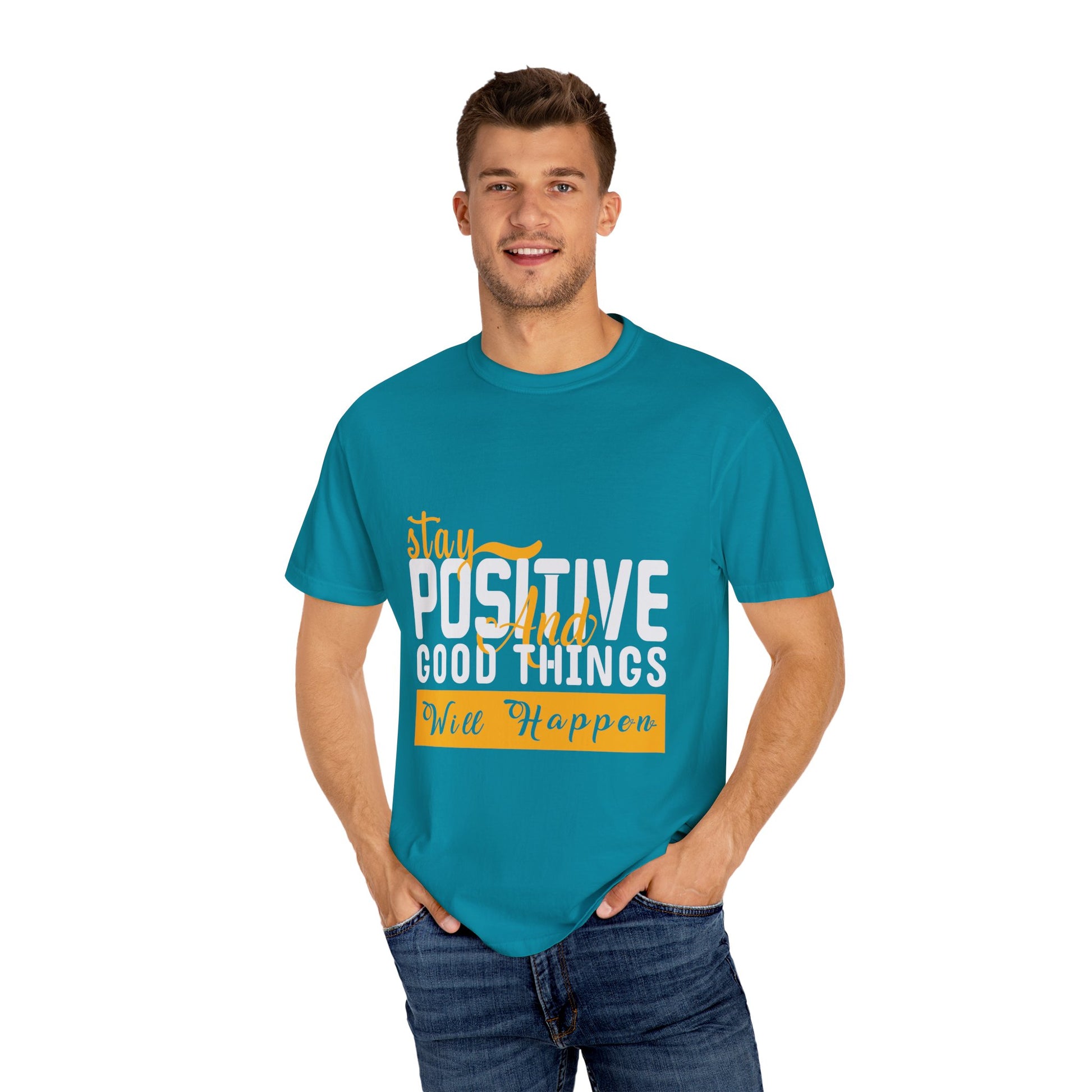 Stay Positive T-Shirt - Unisex Garment-Dyed Tee for Motivational Style