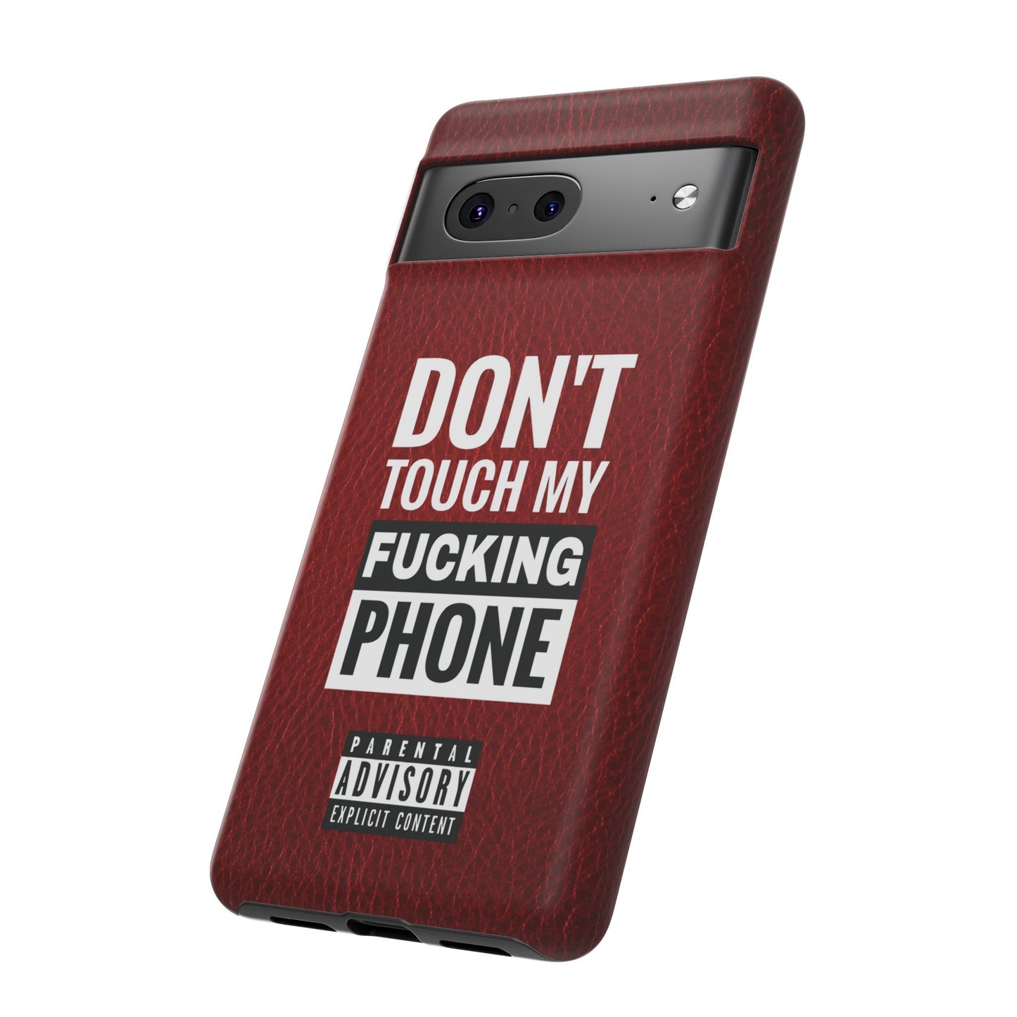 Funny Tough Case – Don't Touch My Phone Design