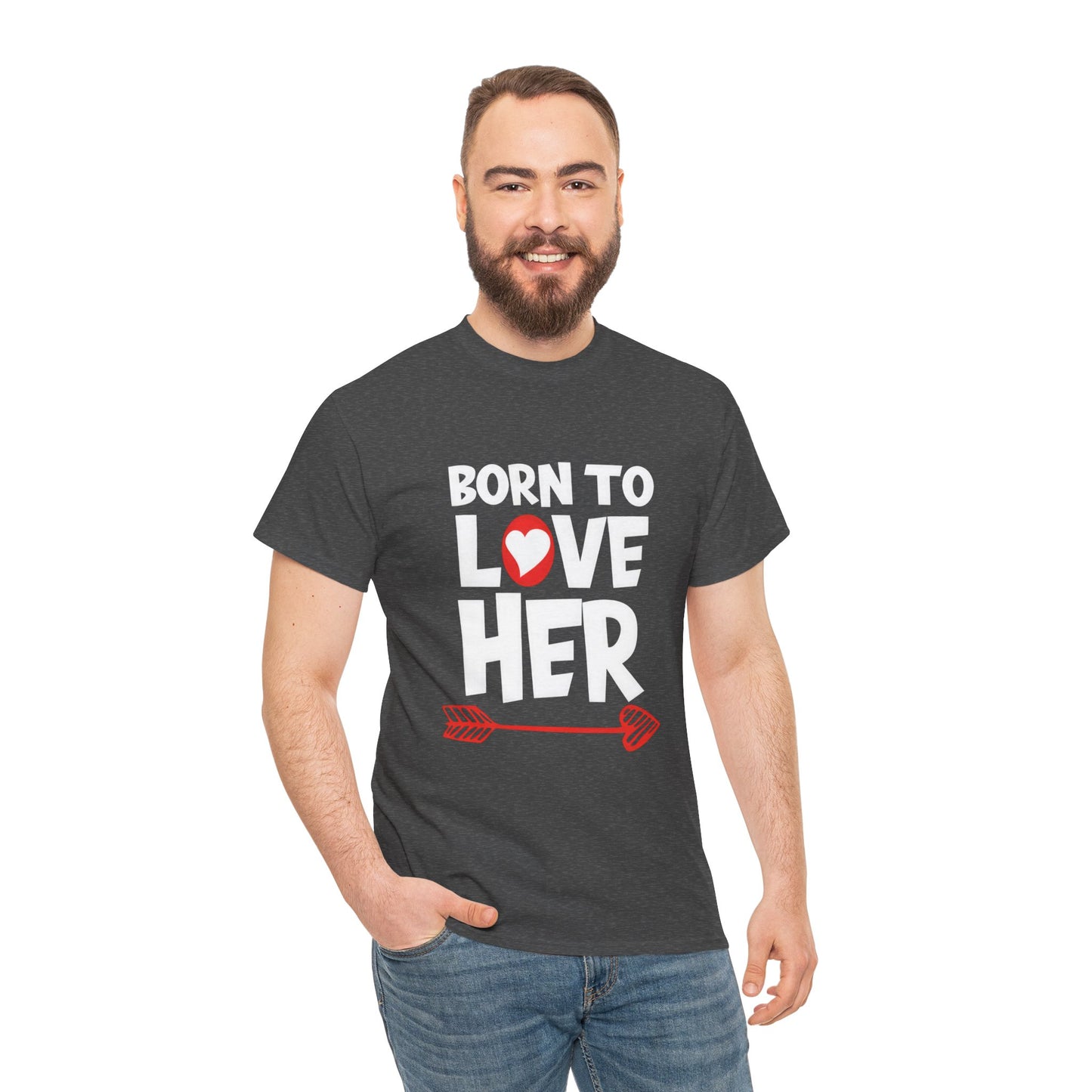 Born To Love Her Tee, Romantic Valentine T-Shirt for Couples A part