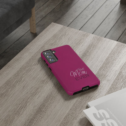 Best Mom Ever Impact-Resistant Case