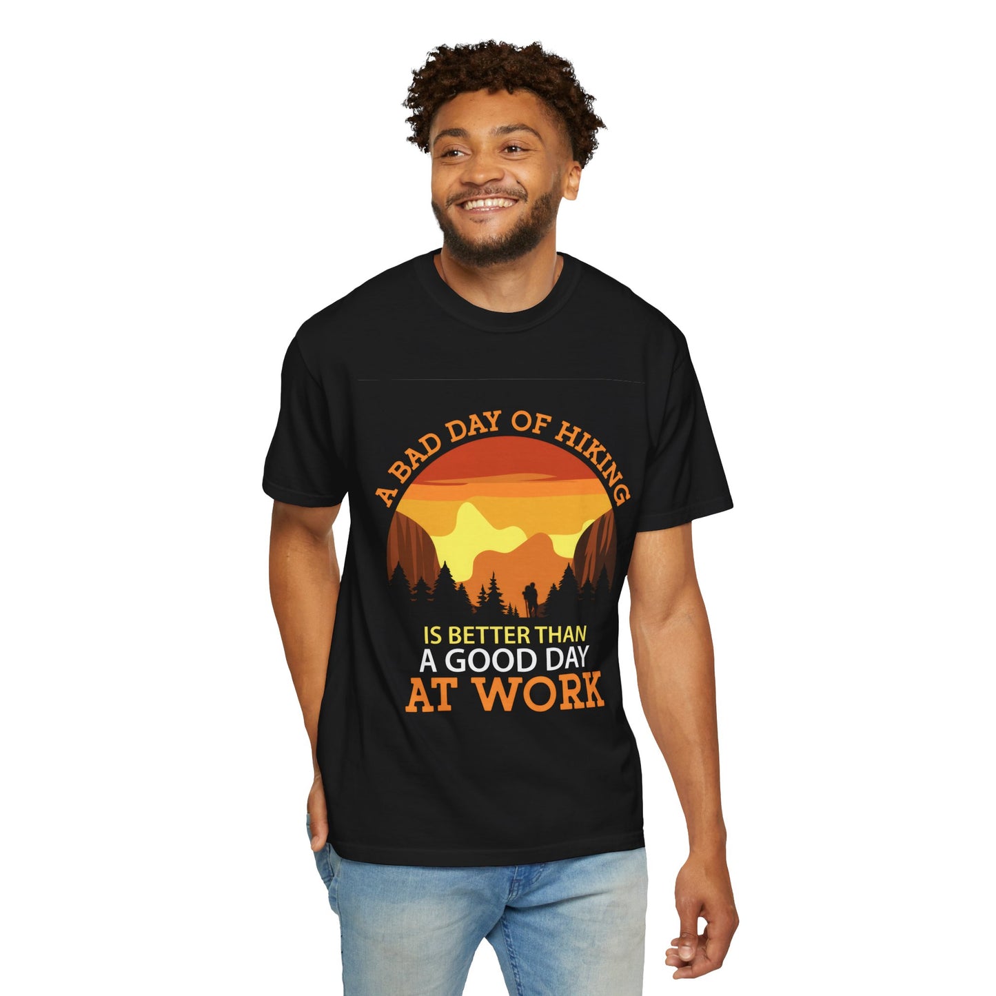 A Bad Day of Hiking Unisex Garment-Dyed T-Shirt | Outdoor Adventure Tee