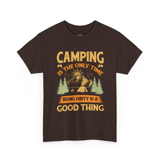 Camping Vibes Unisex Heavy Cotton Tee - "Being Dirty is a Good Thing"