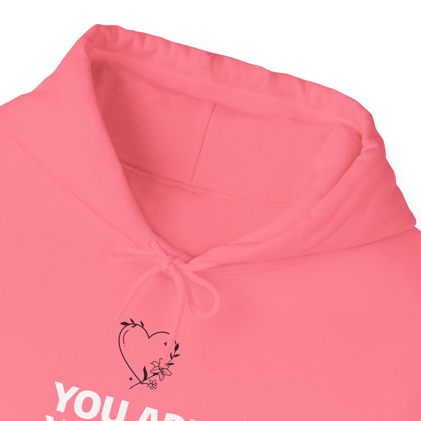 You Are Beautiful Hooded Sweatshirt