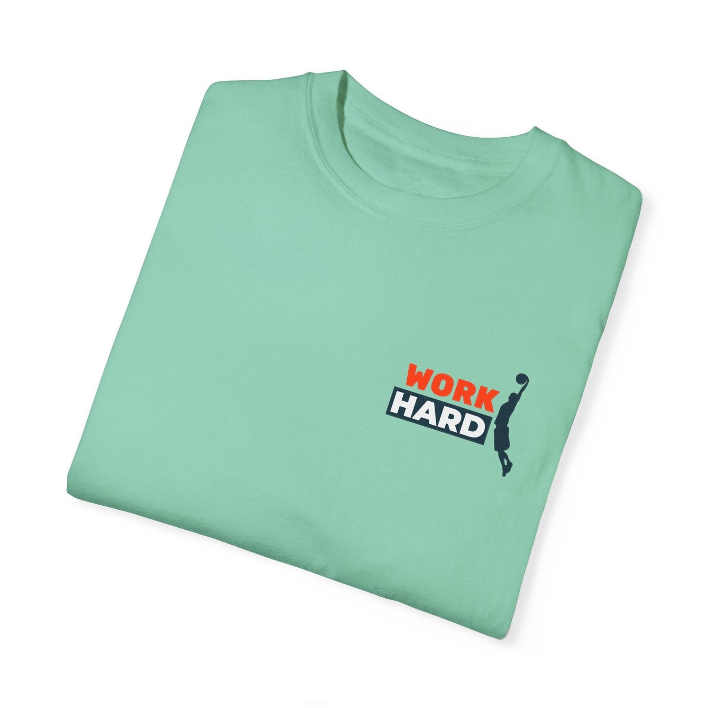 Work Hard Unisex Garment-Dyed T-shirt