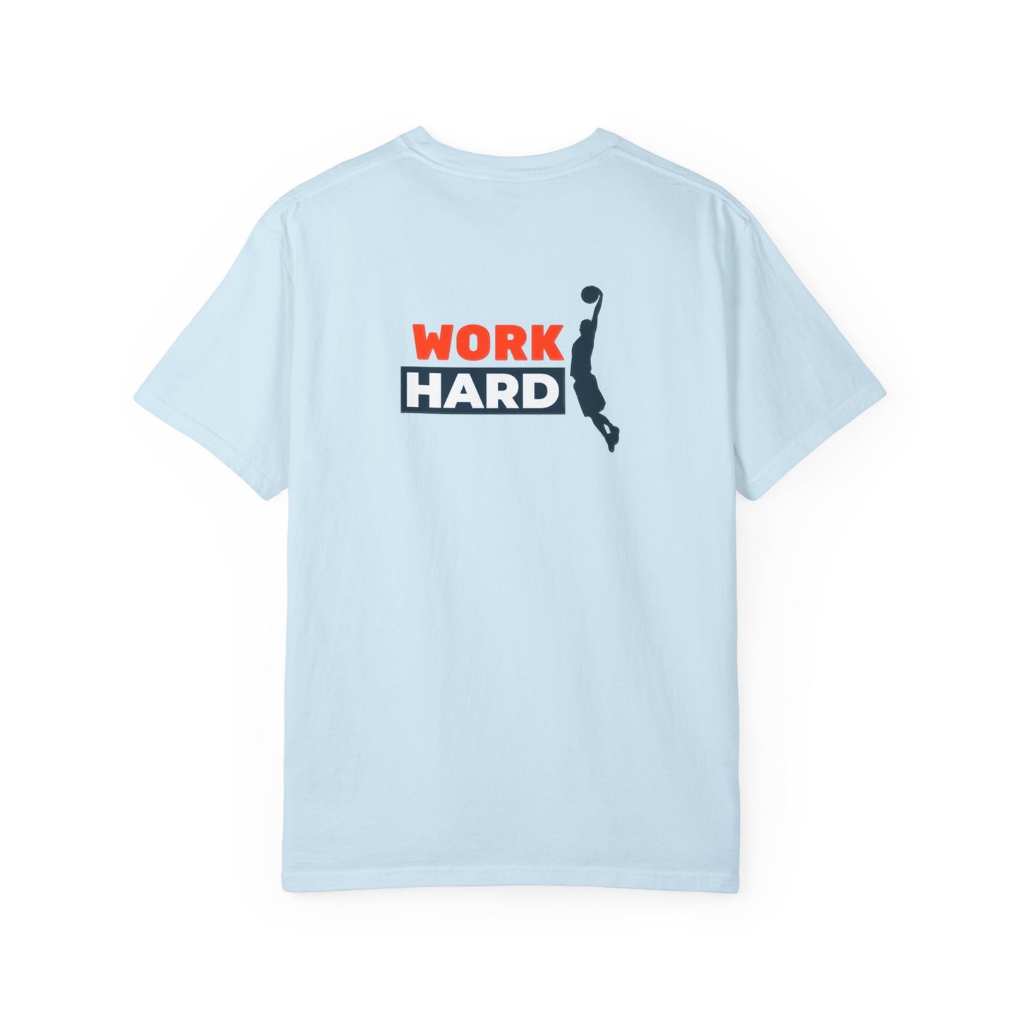 Work Hard Unisex Garment-Dyed T-shirt