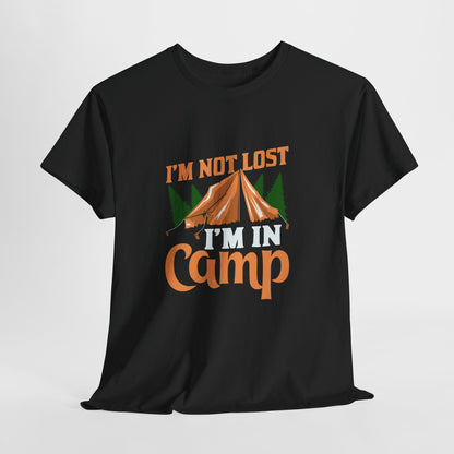 I'm Not Lost, I'm in Camp Unisex Heavy Cotton Tee - Perfect for Camping Lovers