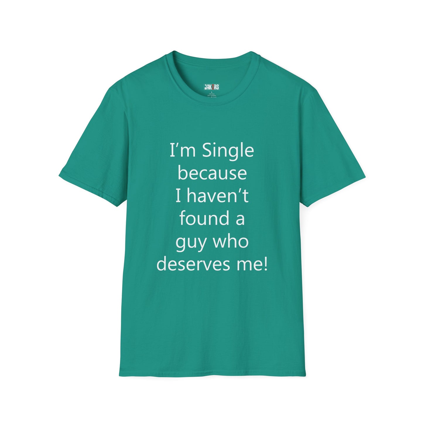 Humorous Dating Shirt, I'm Single