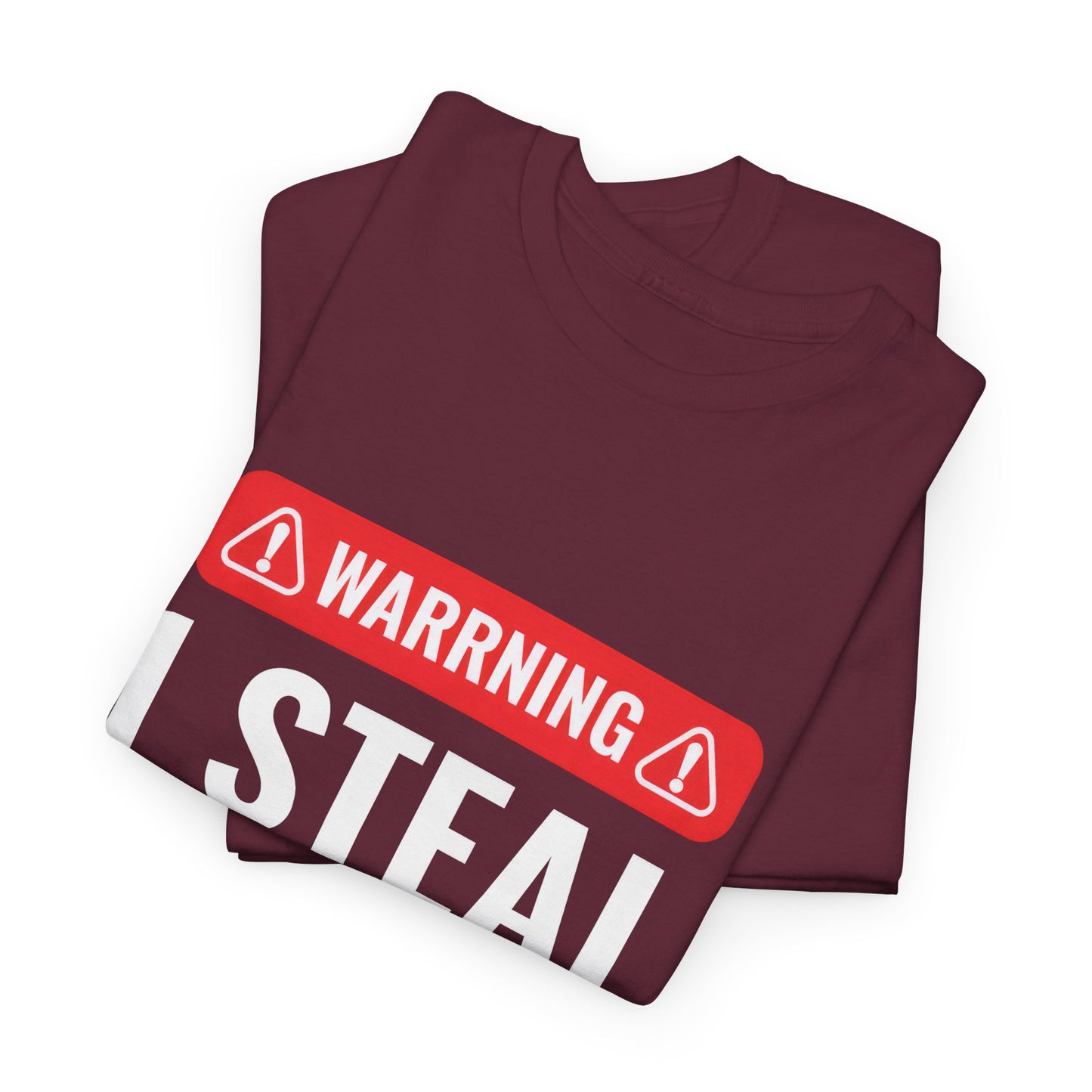 Warning I Steal Hearts Tee