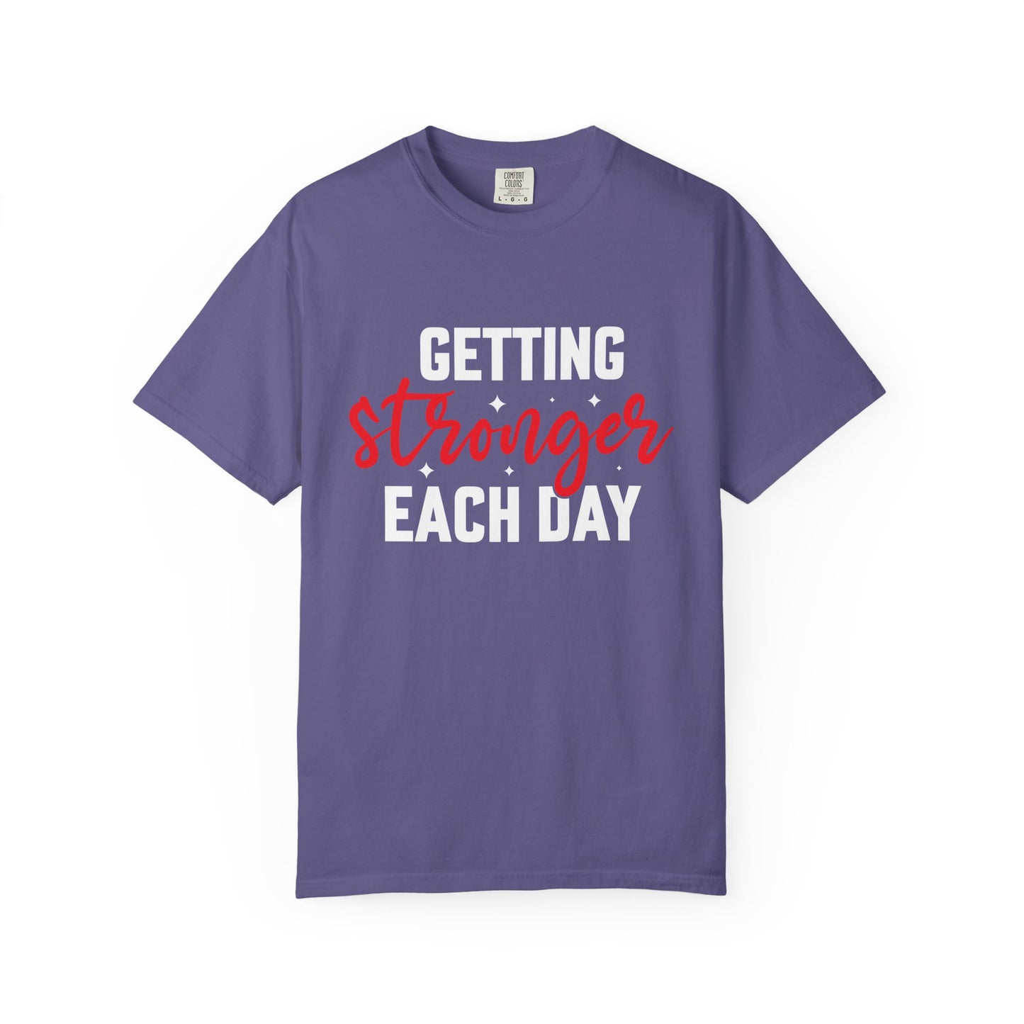 Unisex Motivational T-Shirt - "Getting Stronger Each Day" - Perfect for Fitness Enthusiasts