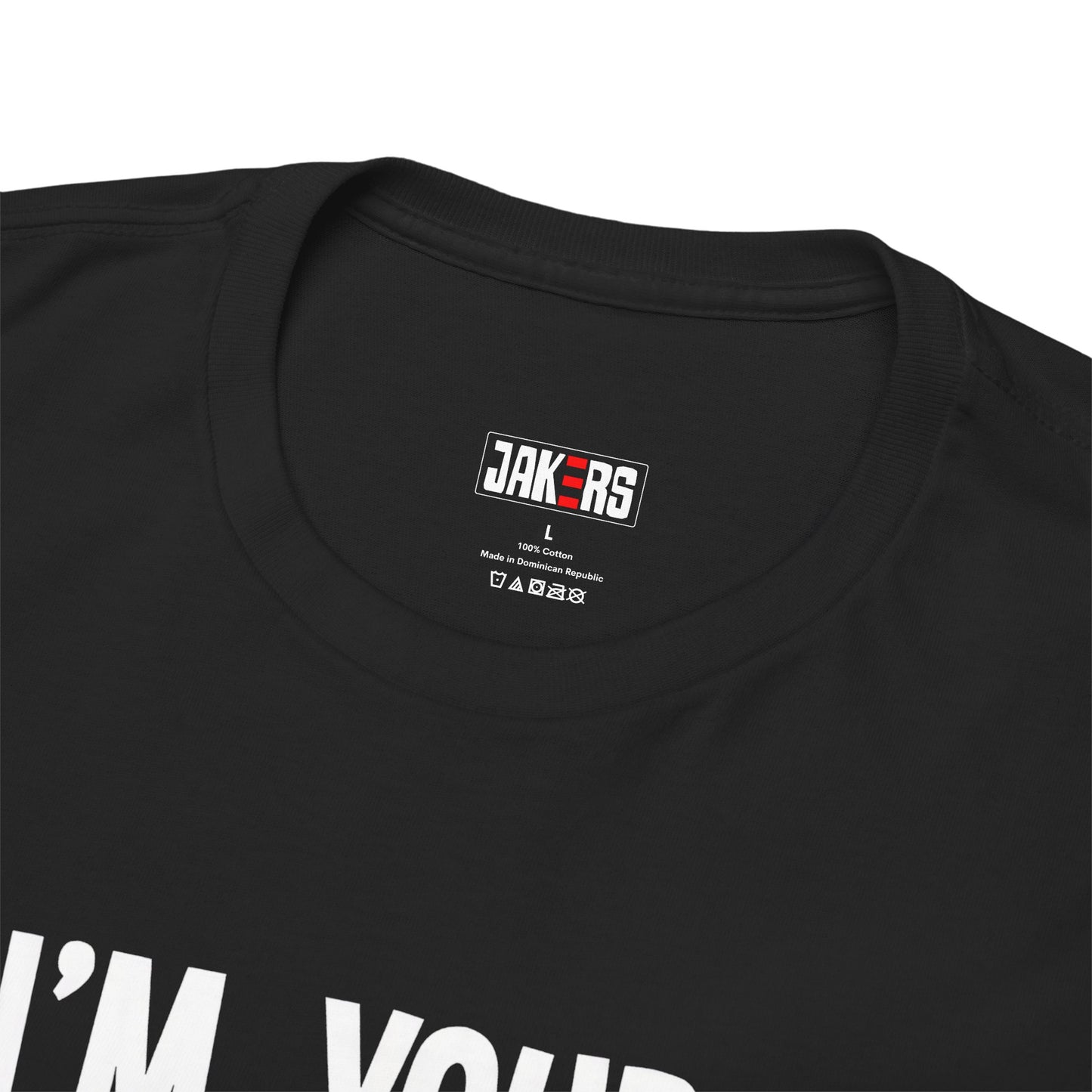 I'm Yours No Refounds Tee