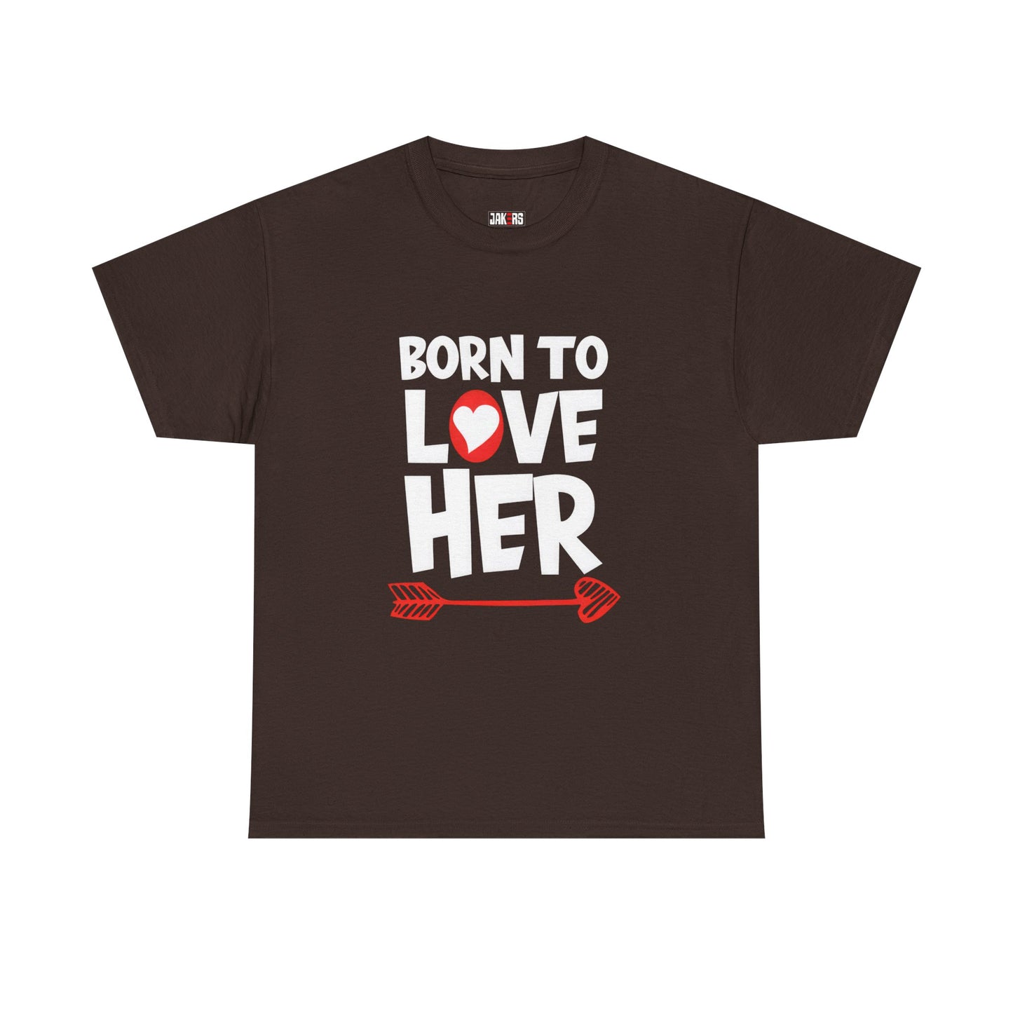 Born To Love Her Tee, Romantic Valentine T-Shirt for Couples A part