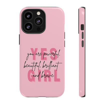 Empowering Case – Yes Girl Motivational Pink Protective Cover
