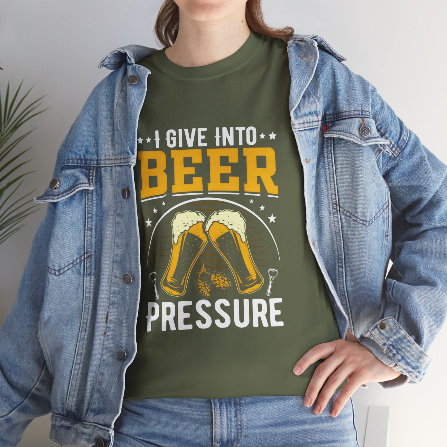 Funny Beer Slogan Tee, I Give Into Beer Pressure
