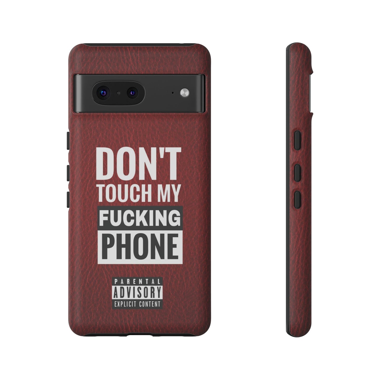 Funny Tough Case – Don't Touch My Phone Design