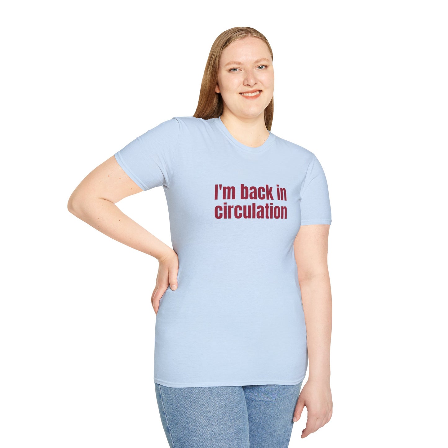 I'm Back In Circulacion Unisex Softstyle T-Shirt