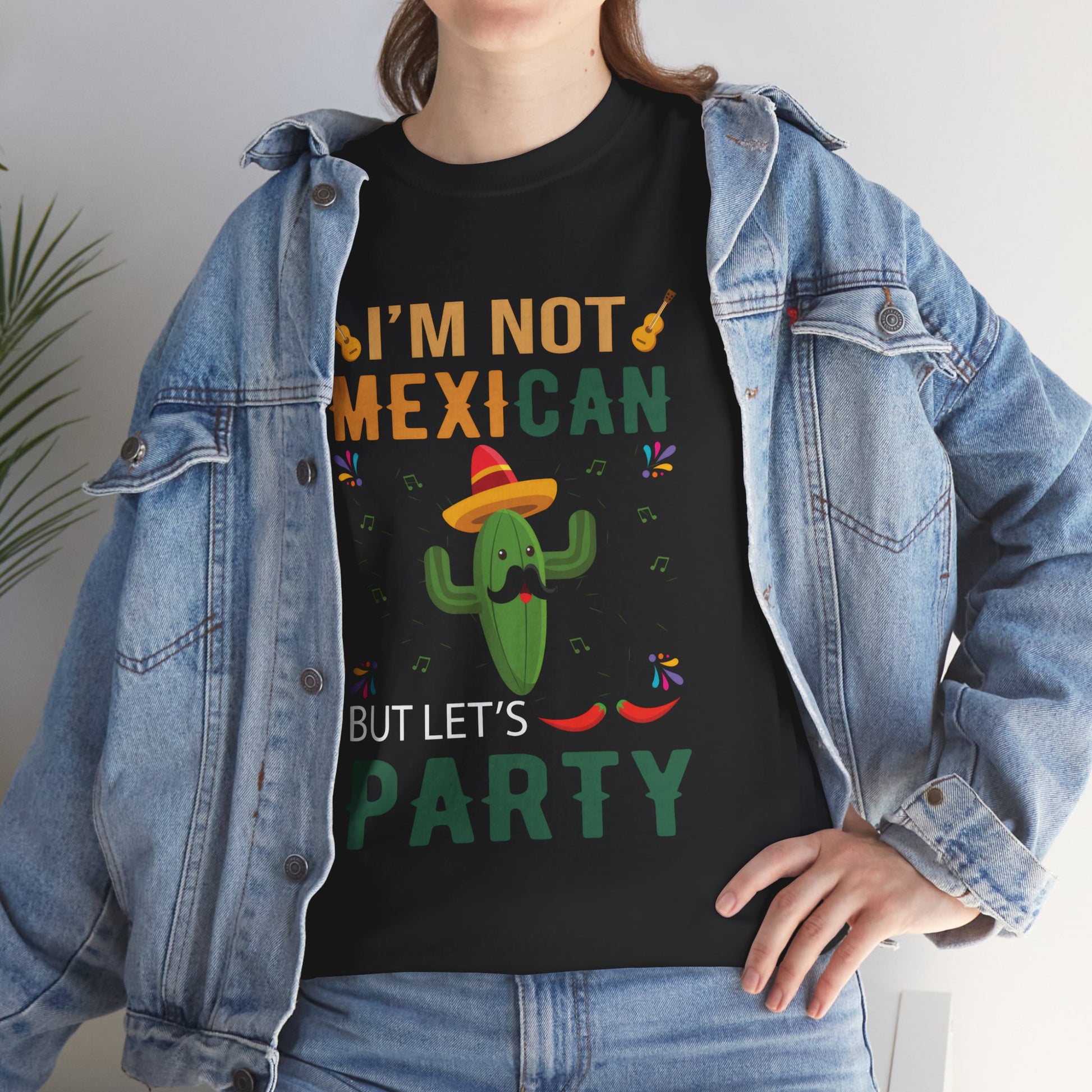 Funny Unisex Heavy Cotton Tee - "I'm Not Mexican But Let's Party"
