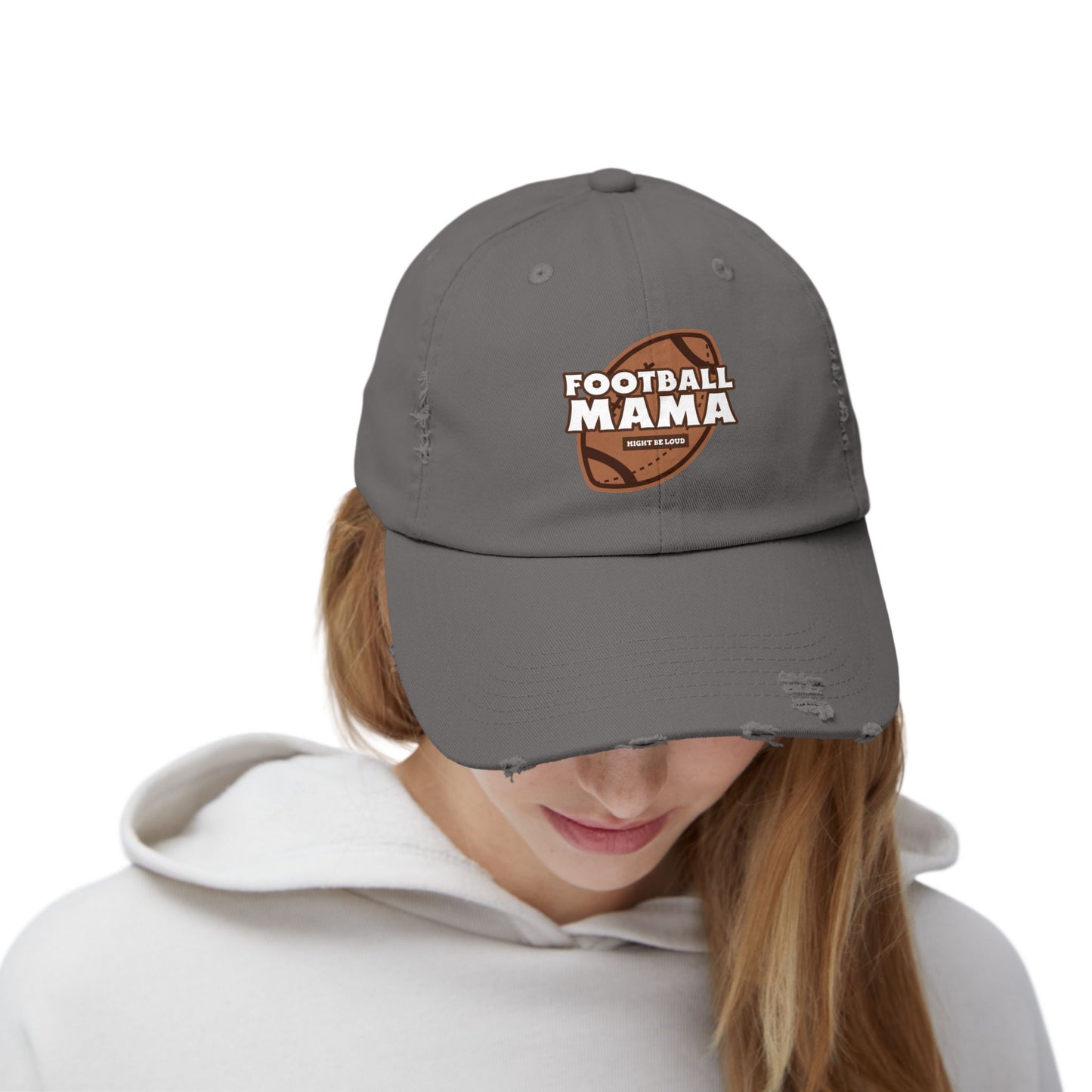 Football Mama Might Be Laud Unisex Distressed Cap