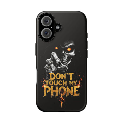 Skull iPhone Tough Cases, Don't Touch My Phone