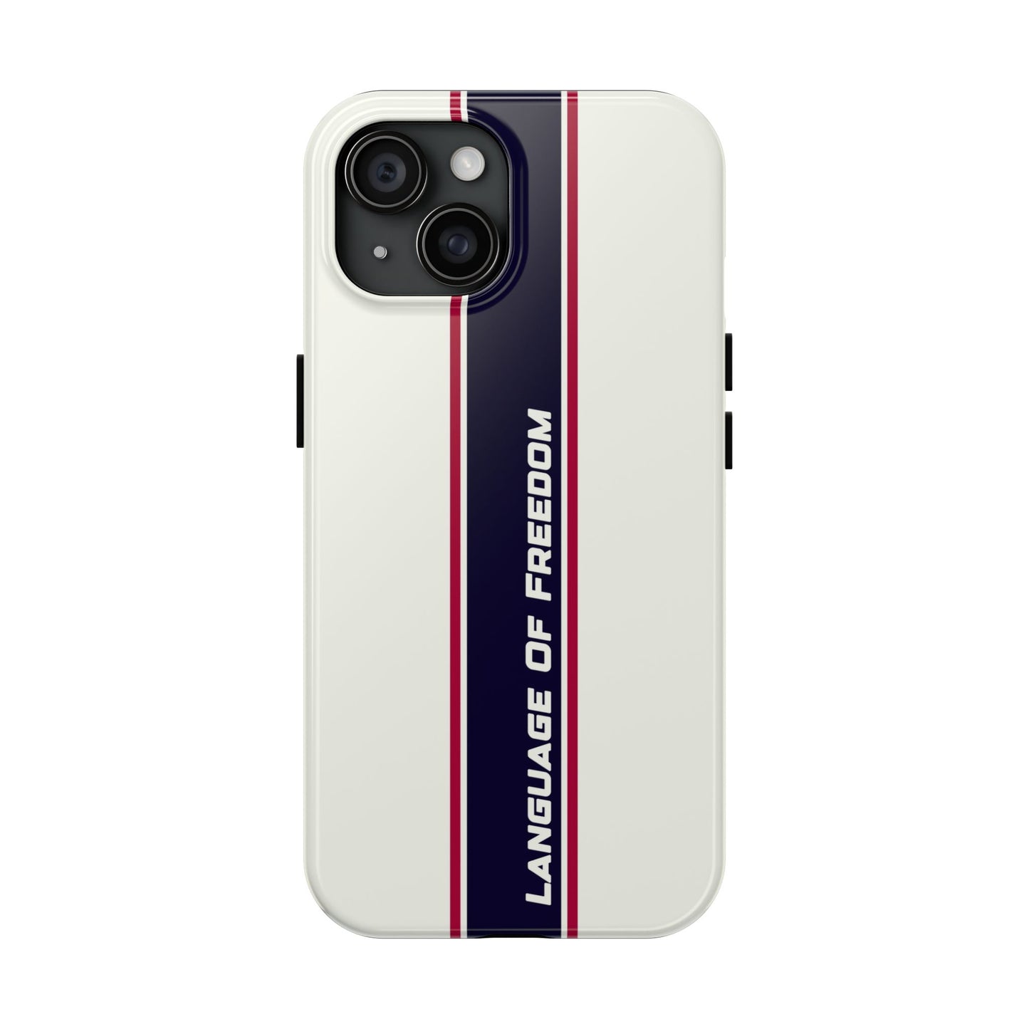 Language of Freedom Tough Phone Cases