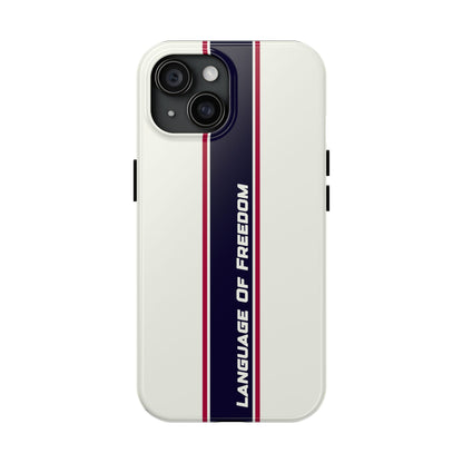Language of Freedom Tough Phone Cases