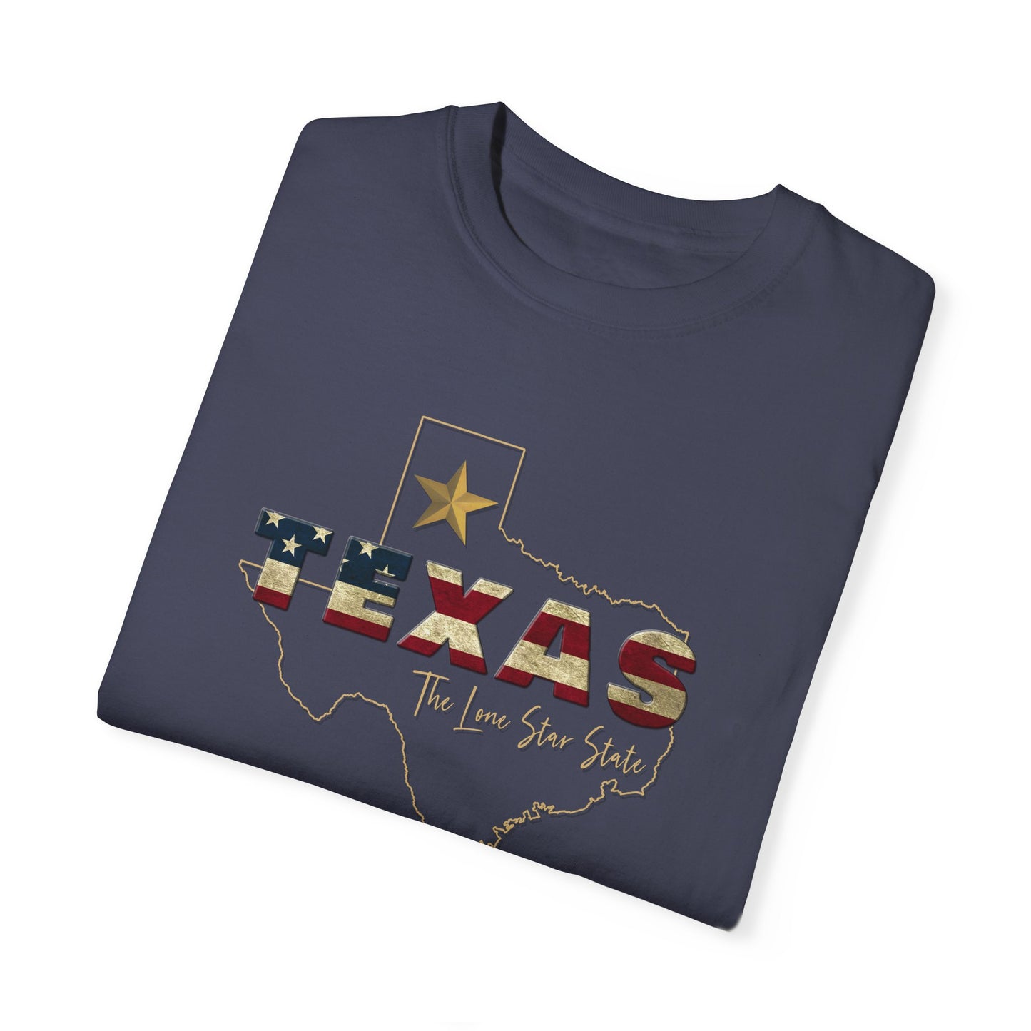 The Lone Star State Unisex Garment-Dyed T-shirt