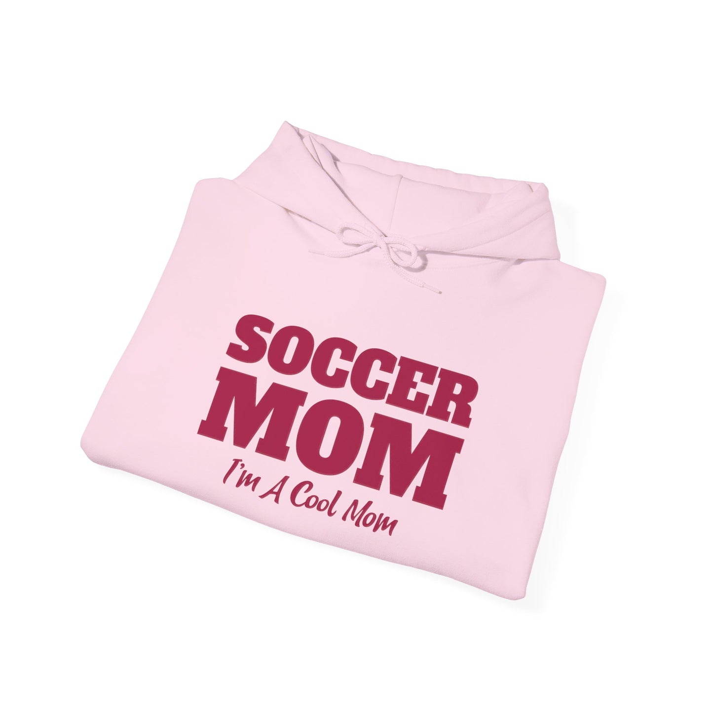 Soccer Mom I'm A Cool Mom Hooded Sweatshirt