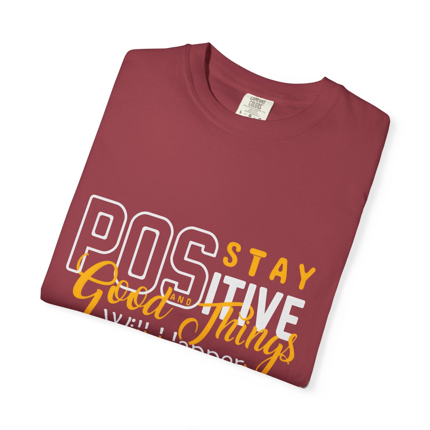 Unisex Positive Vibe T-Shirt - Stay Positive Good Things Will Happen