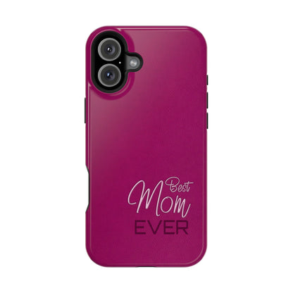 Best Mom Ever Impact-Resistant Case