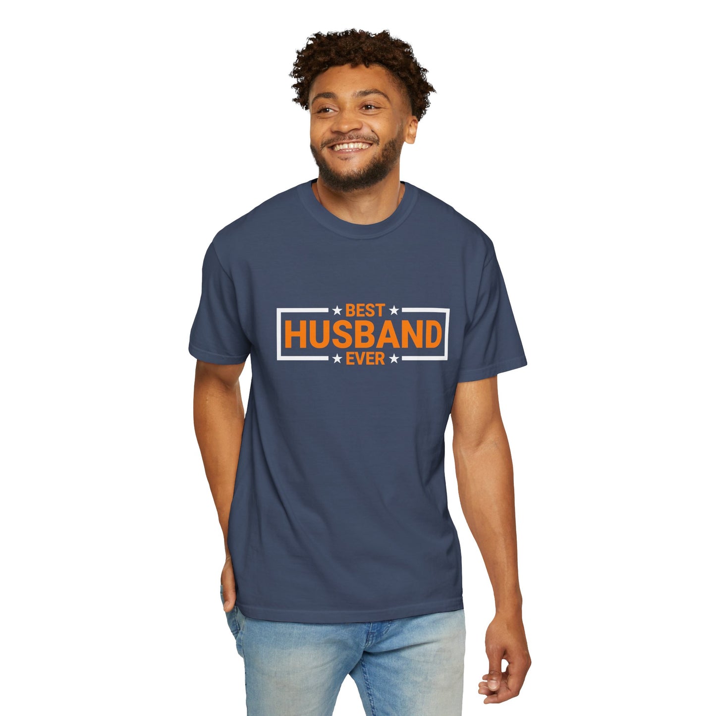 Best Husband Ever Unisex Garment-Dyed T-Shirt